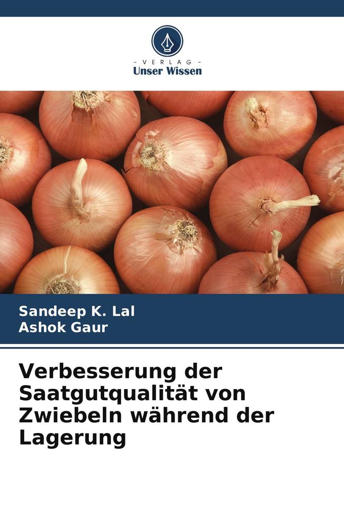 Verbesserung der Saatgutqualität von Zwiebeln während der Lagerung