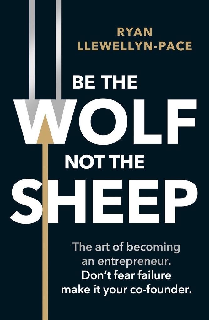 Be the Wolf Not the Sheep