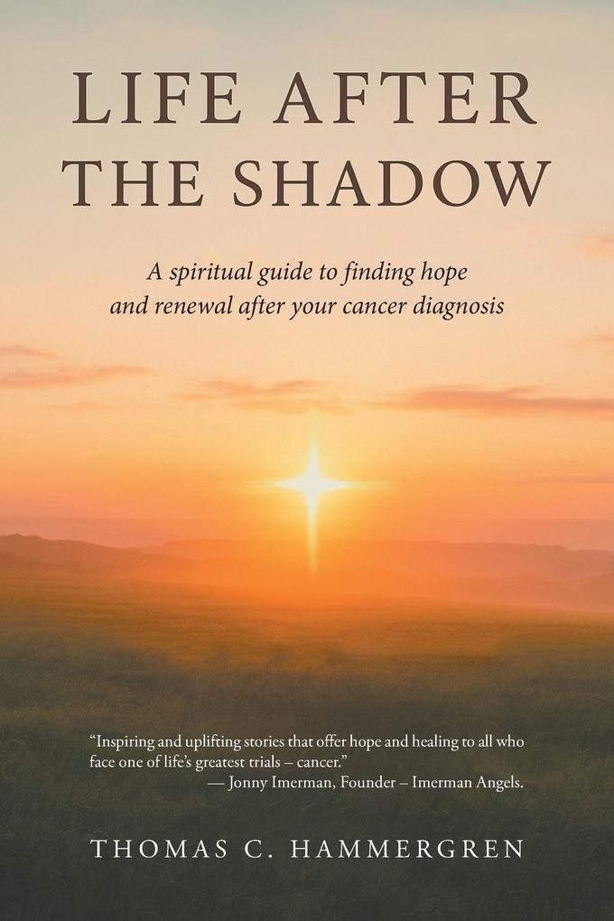 LIFE AFTER THE SHADOW