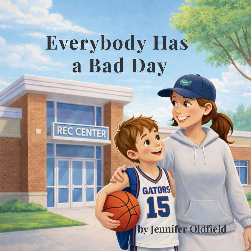 Everybody Has a Bad Day