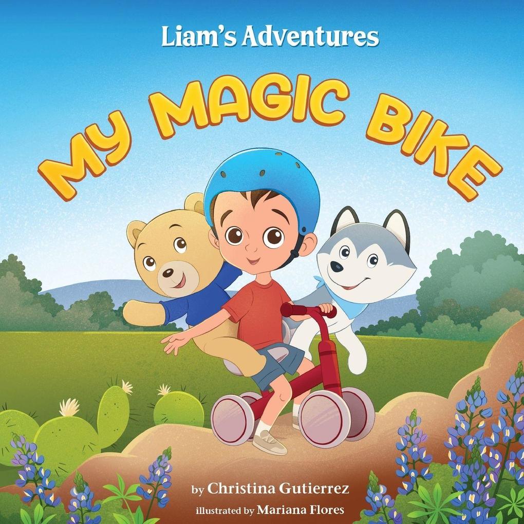 Liam's Adventures My Magic Bike