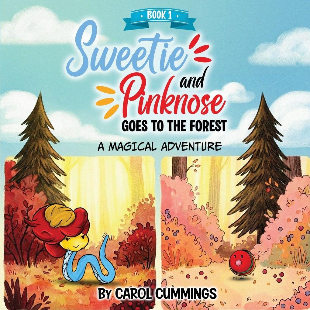 Sweetie and Pinknose Goes to the Forest