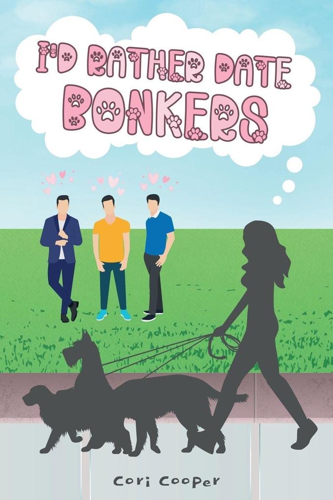 I'd Rather Date Bonkers