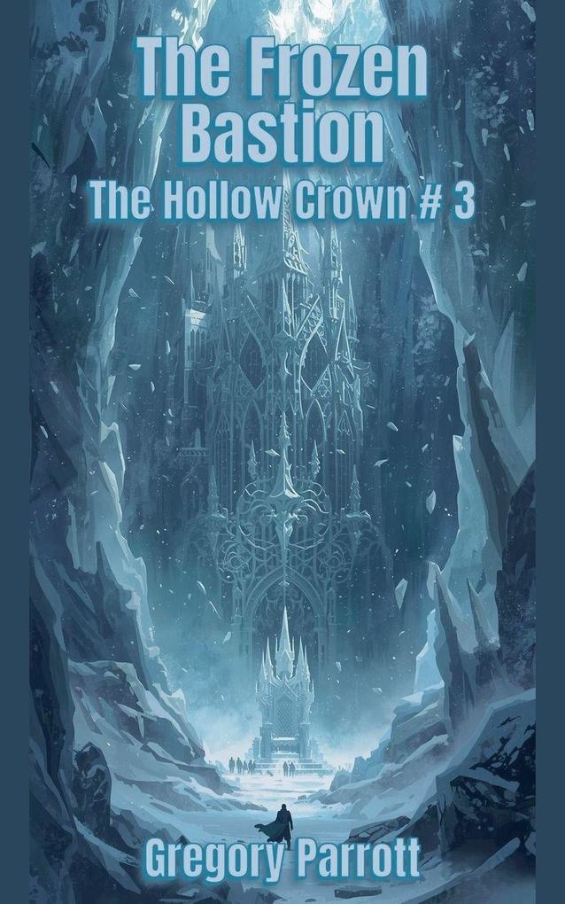 The Frozen Bastion