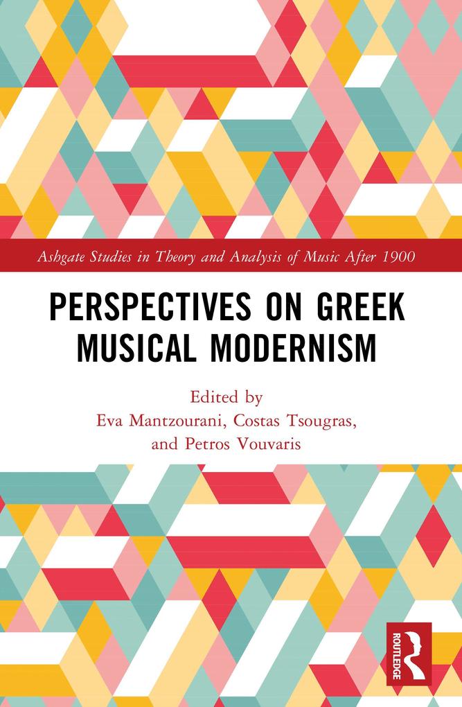 Perspectives on Greek Musical Modernism
