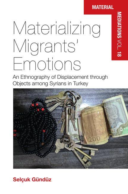 Materializing Migrants' Emotions