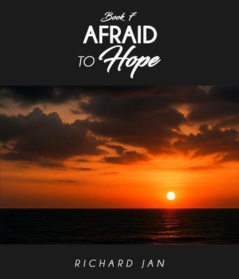 Afraid to Hope