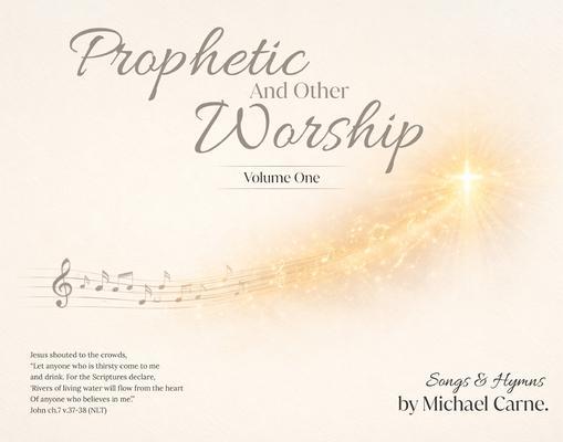Prophetic And Other Worship