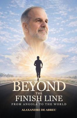 Beyond the Finish Line