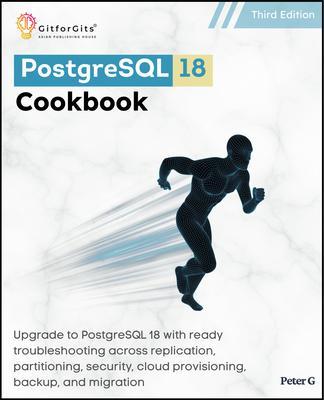 PostgreSQL 18 Cookbook Third Edition