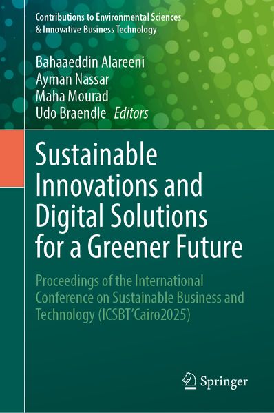 Sustainable Innovations and Digital Solutions for a Greener Future