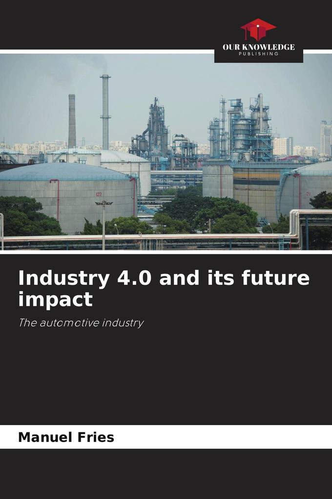 Industry 4.0 and its future impact