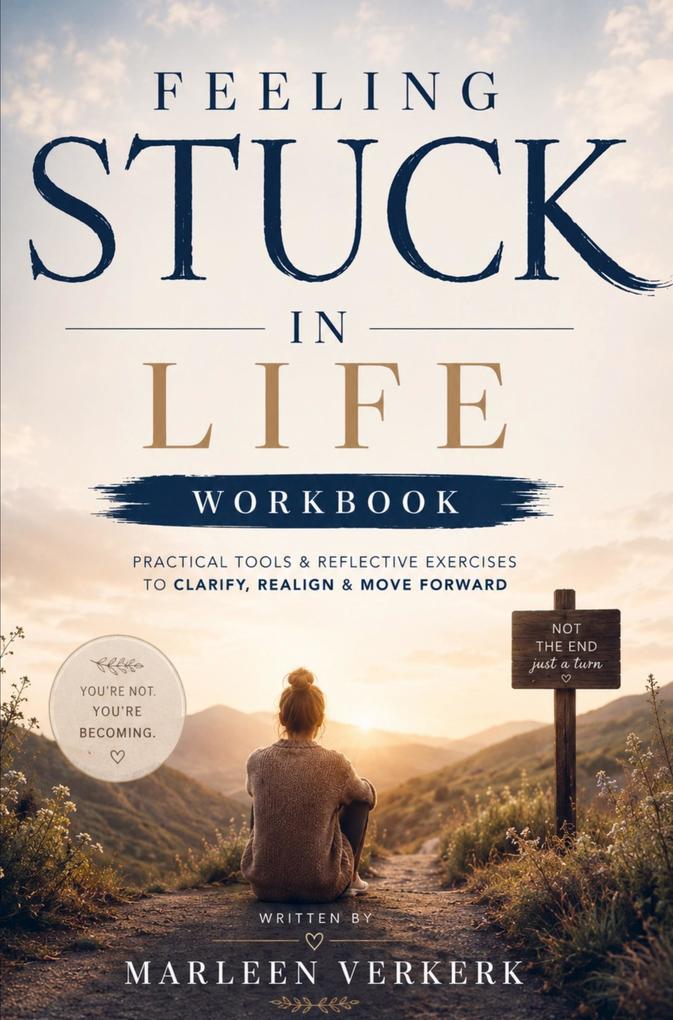 Feeling Stuck In Life Workbook