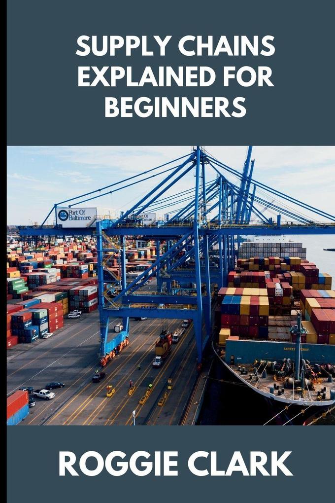 Supply Chains Explained for Beginners