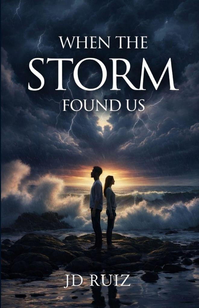 When The Storm Found Us