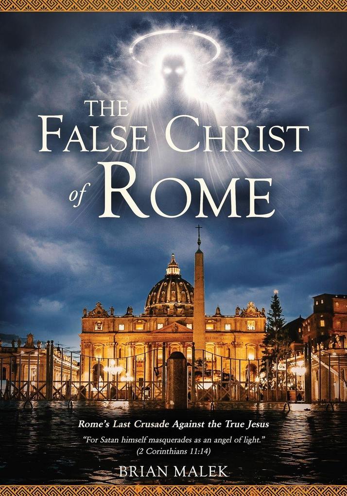 The False Christ of Rome