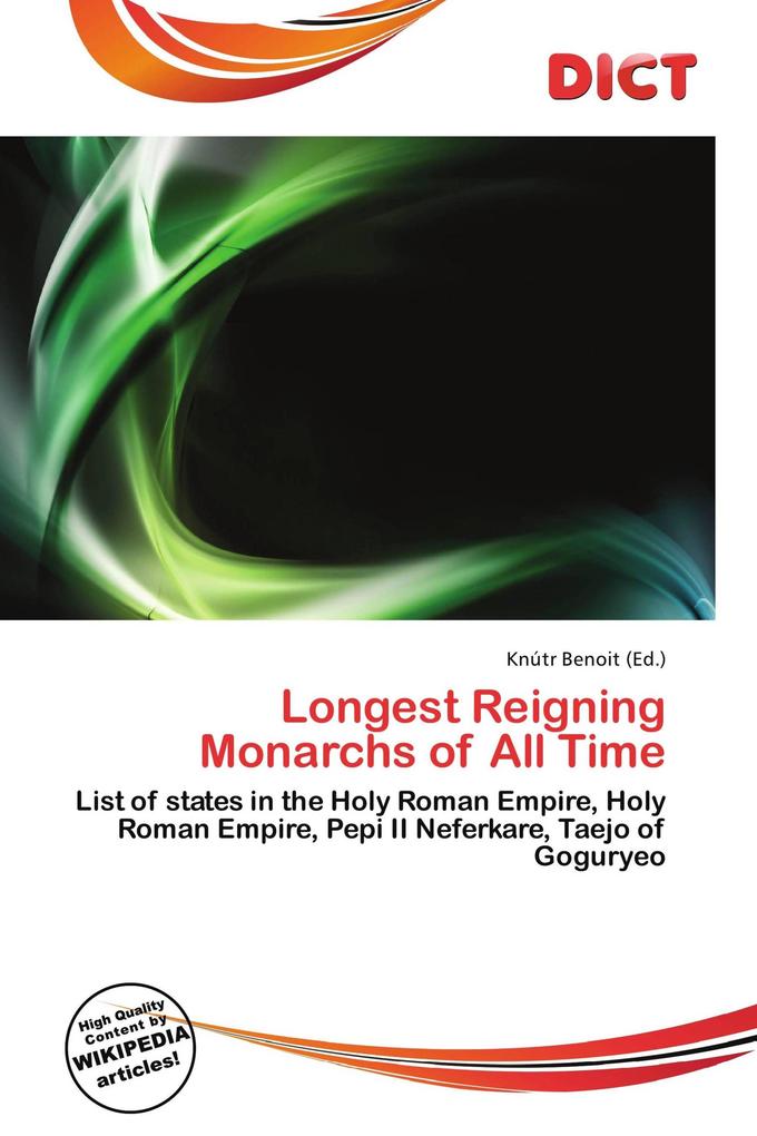 Longest Reigning Monarchs of All Time