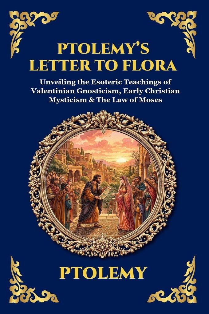 Ptolemy's Letter to Flora