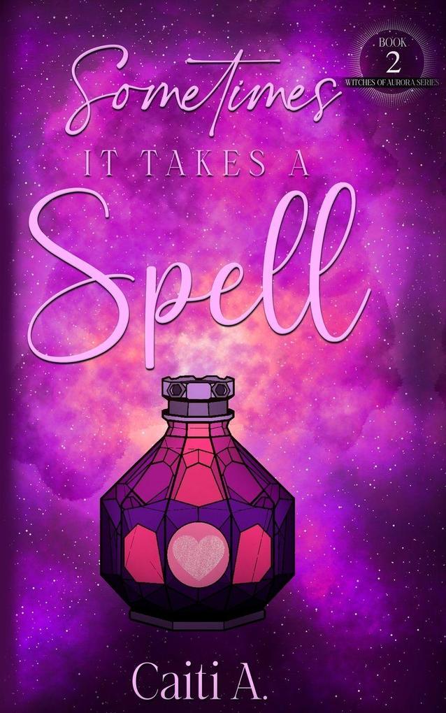 Sometimes it Takes a Spell