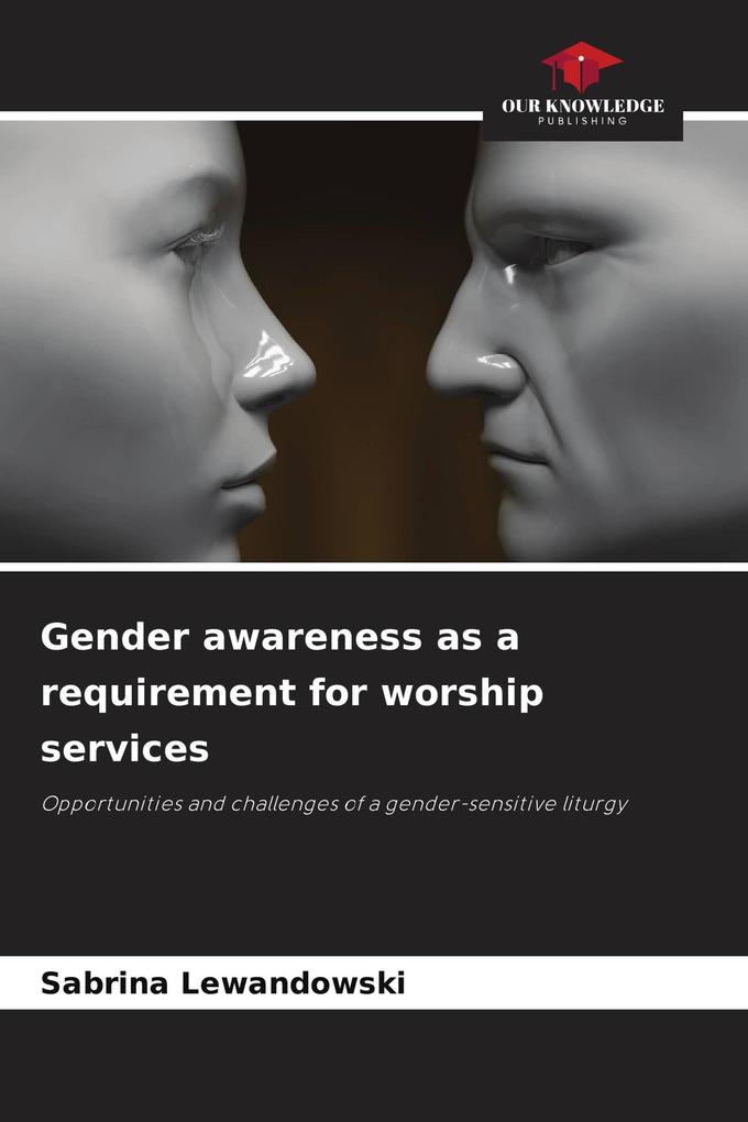 Gender awareness as a requirement for worship services