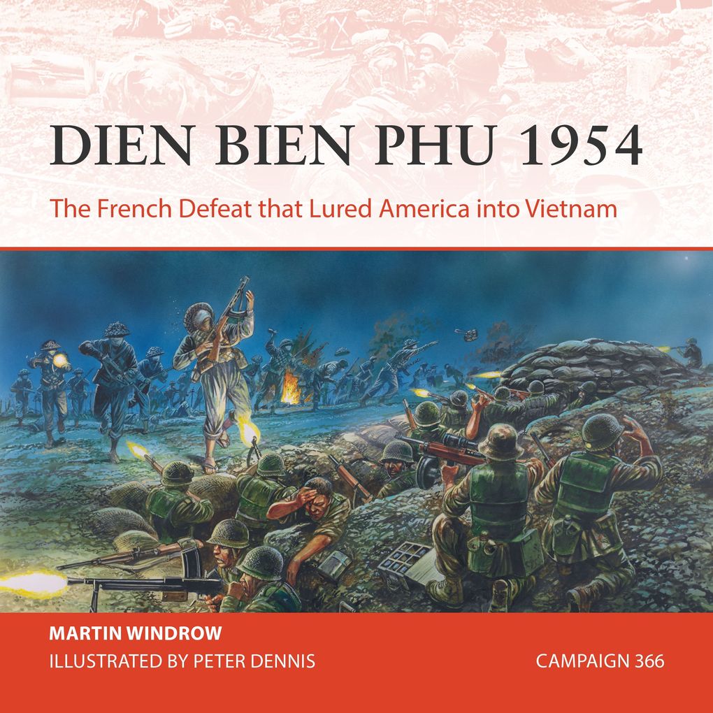 Osprey Campaign Series: Dien Bien Phu 1954