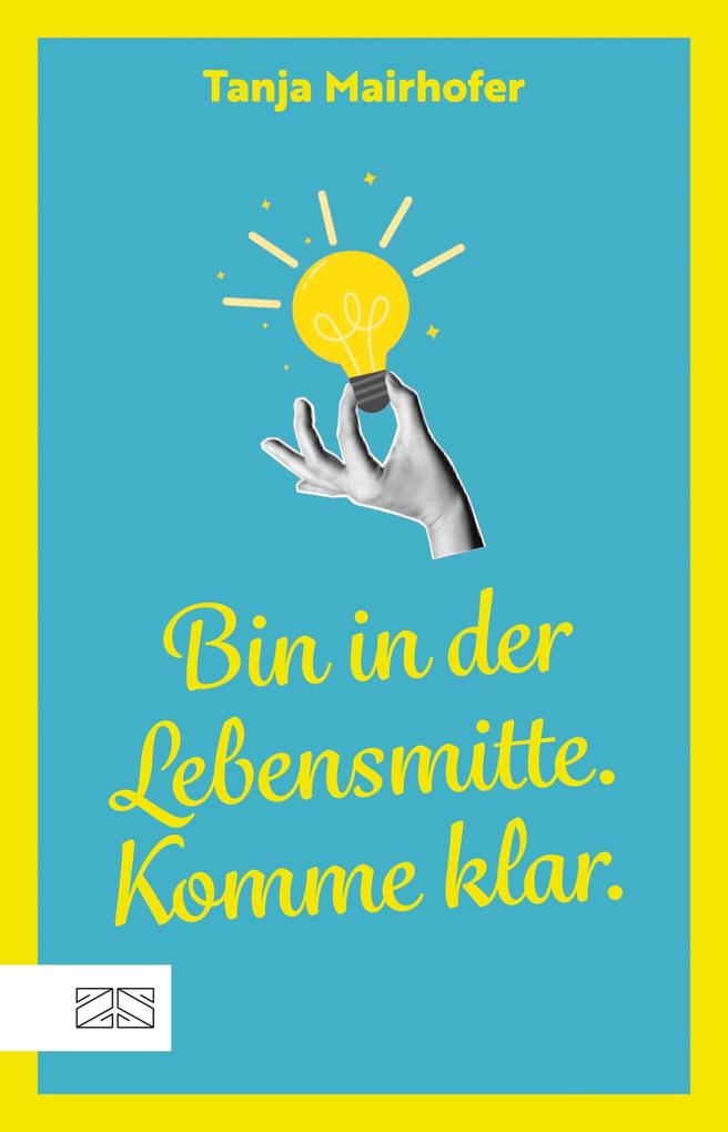 Bin in der Lebensmitte. Komme klar.