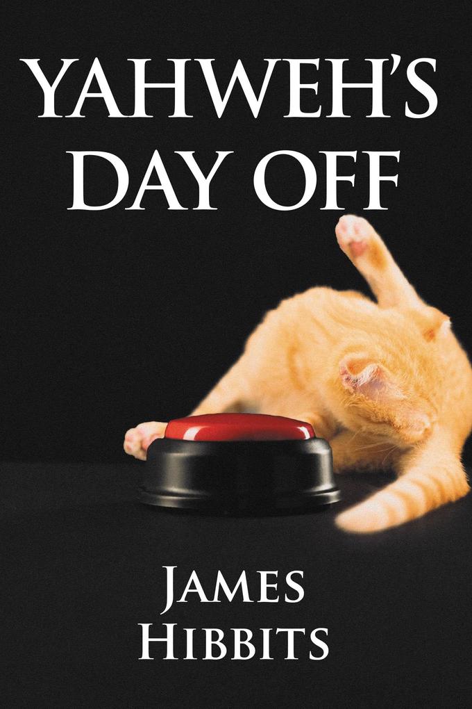 Yahweh's Day Off