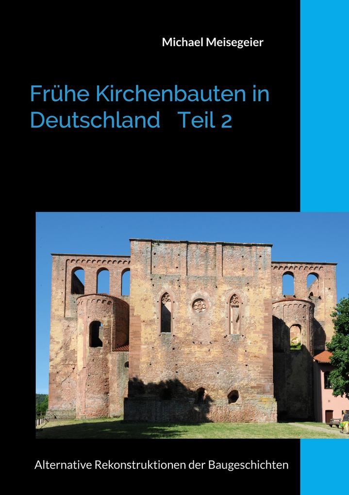 Frühe Kirchenbauten in Deutschland Teil 2