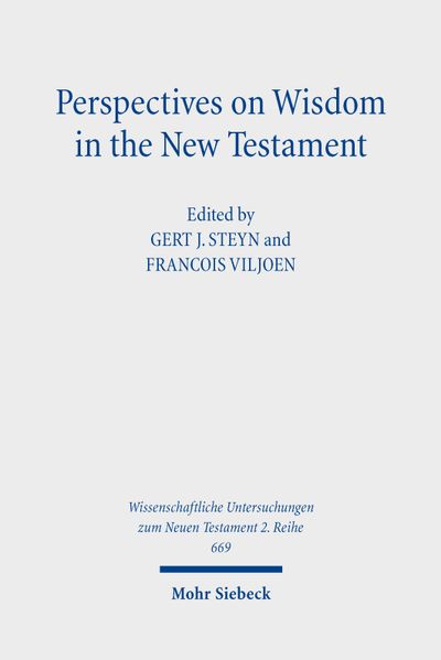 Perspectives on Wisdom in the New Testament