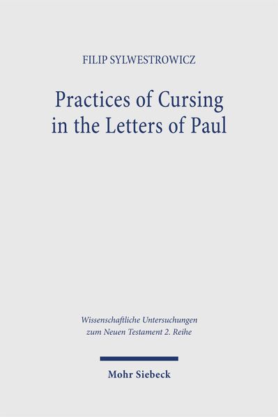 Practices of Cursing in the Letters of Paul