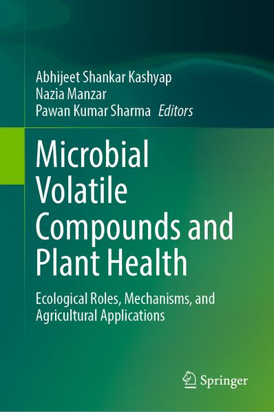 Microbial Volatile Compounds and Plant Health