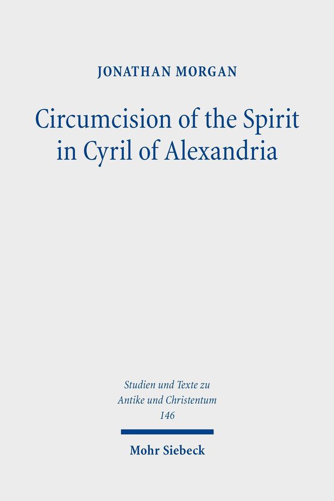 Circumcision of the Spirit in Cyril of Alexandria