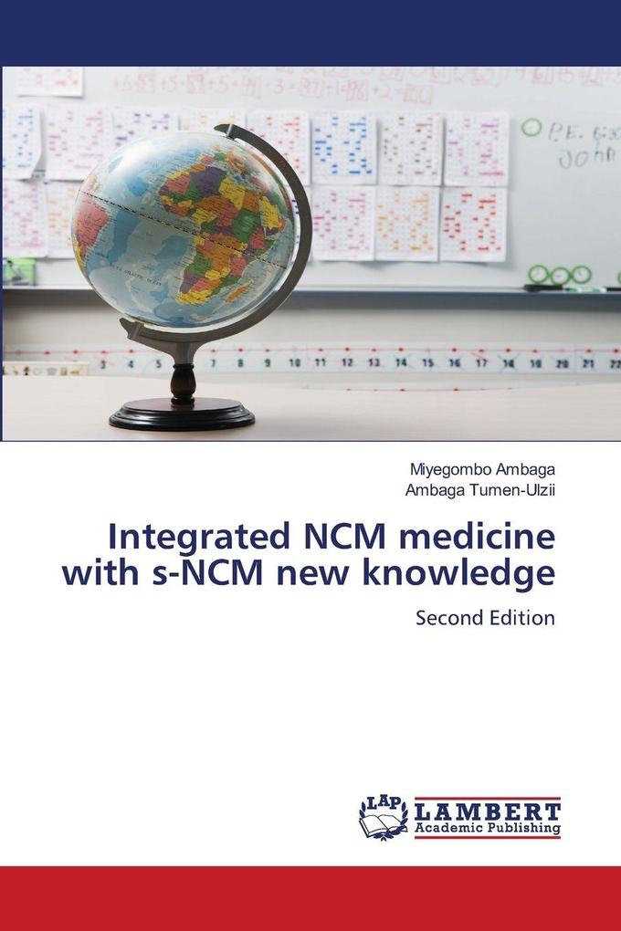 Integrated NCM medicine with s-NCM new knowledge
