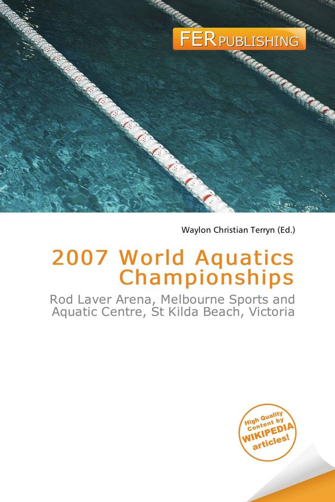2007 World Aquatics Championships