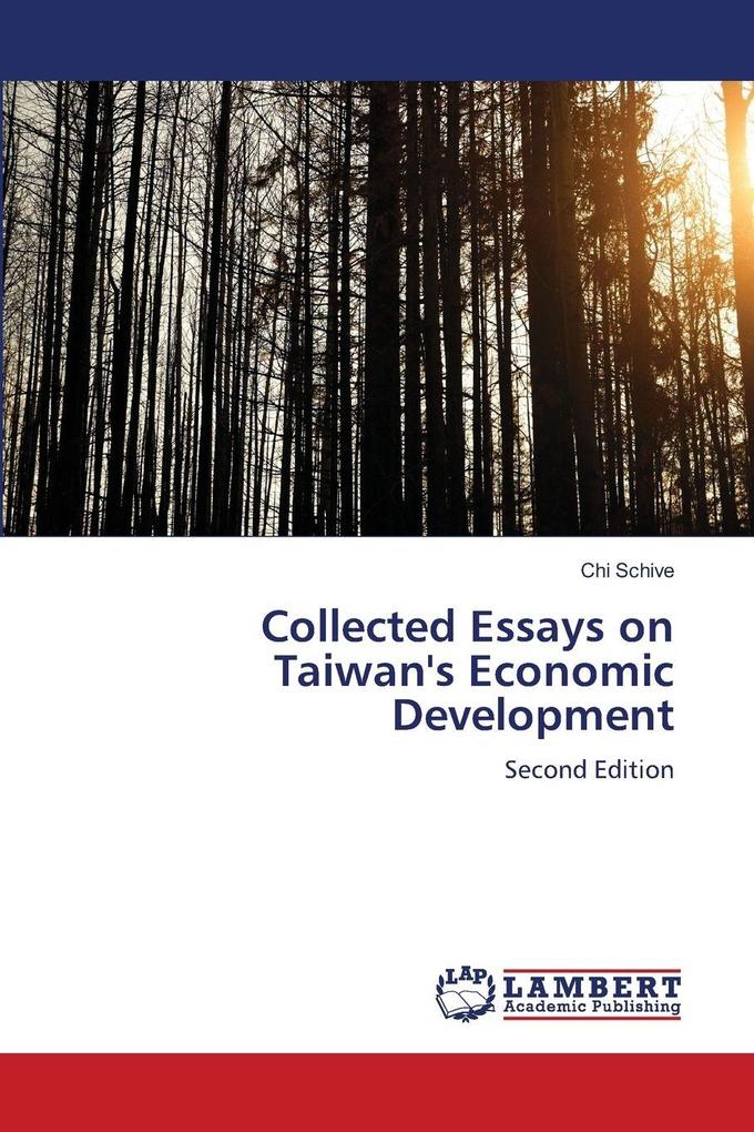 Collected Essays on Taiwan's Economic Development