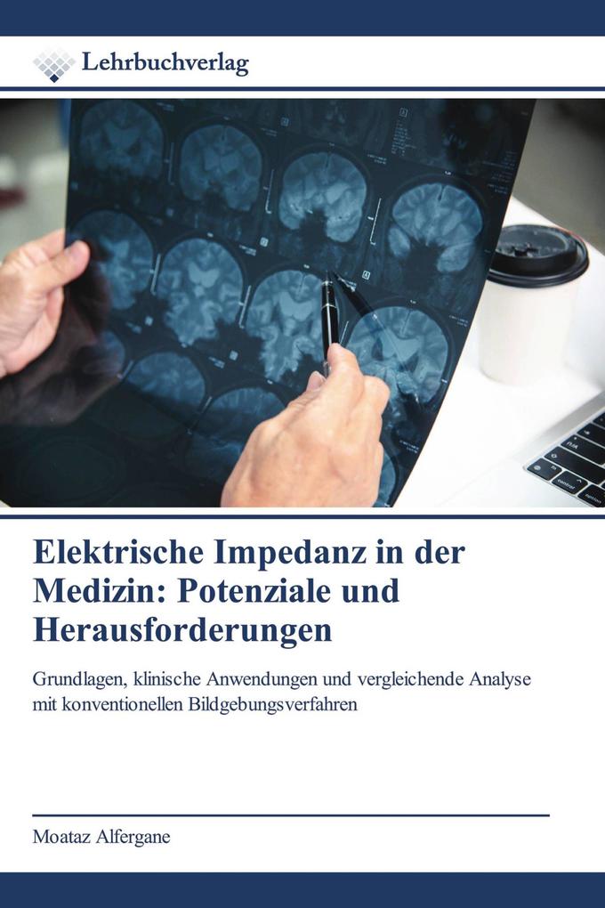 Elektrische Impedanz in der Medizin: Potenziale und Herausforderungen