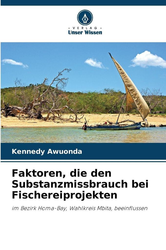 Faktoren die den Substanzmissbrauch bei Fischereiprojekten