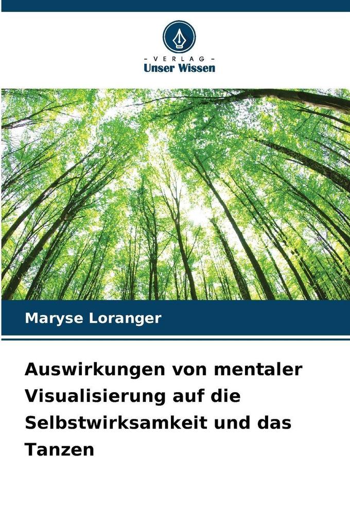 Auswirkungen von mentaler Visualisierung auf die Selbstwirksamkeit und das Tanzen