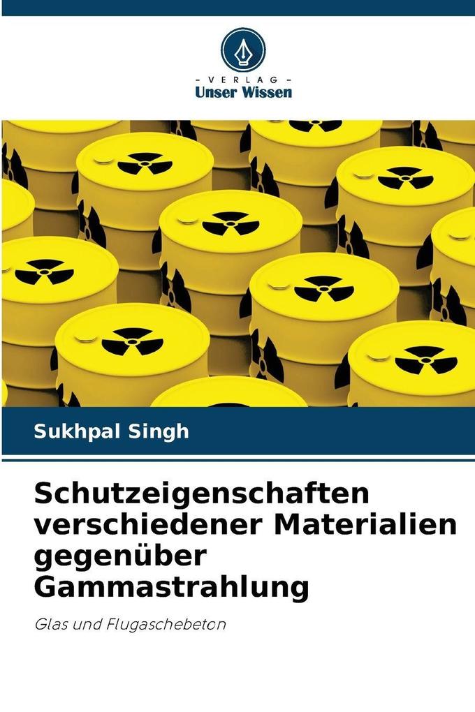 Schutzeigenschaften verschiedener Materialien gegenüber Gammastrahlung
