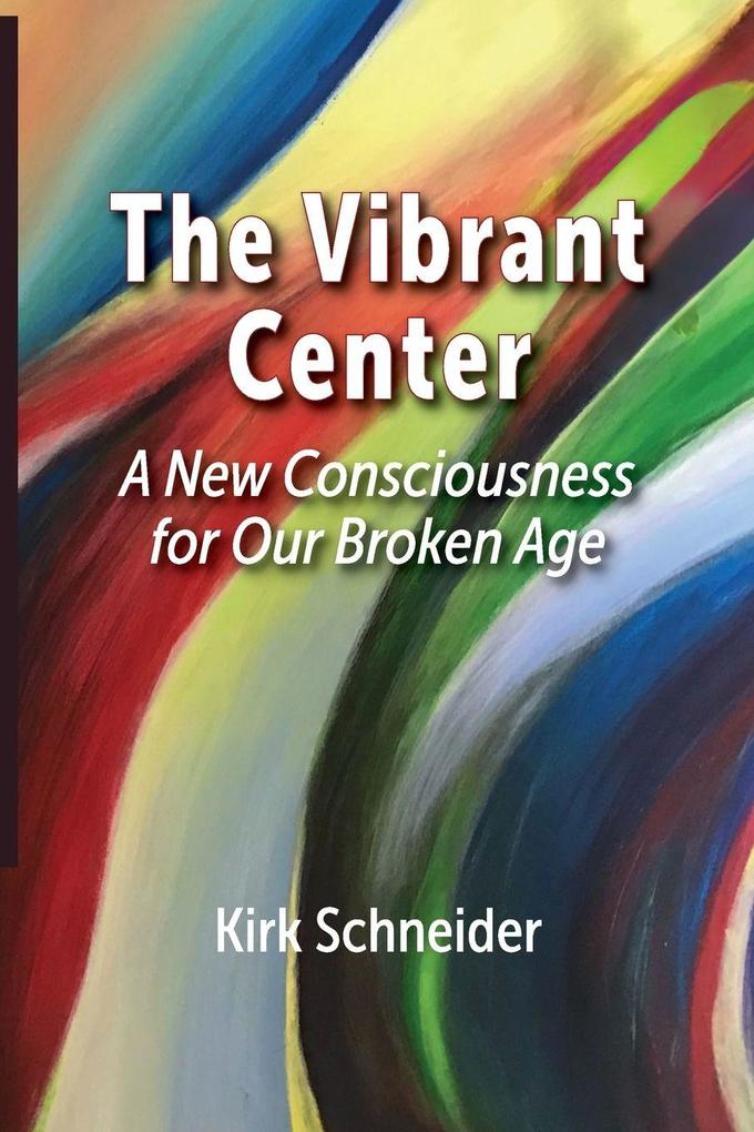 The Vibrant Center