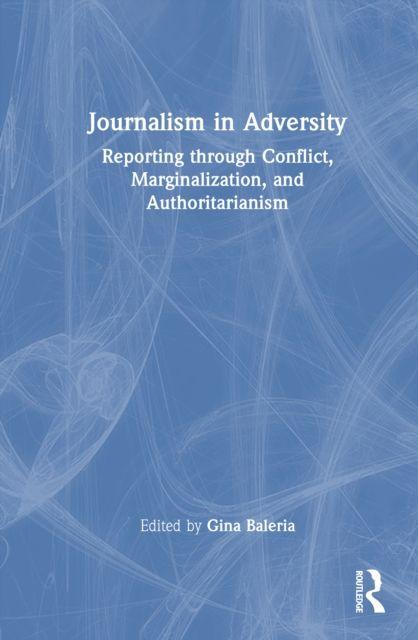 Journalism in Adversity