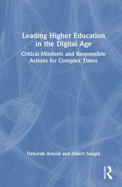 Leading Higher Education in the Digital Age
