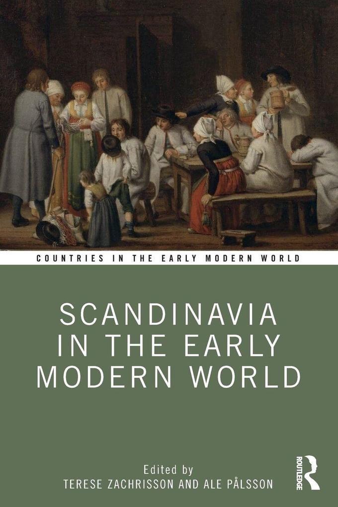 Scandinavia in the Early Modern World