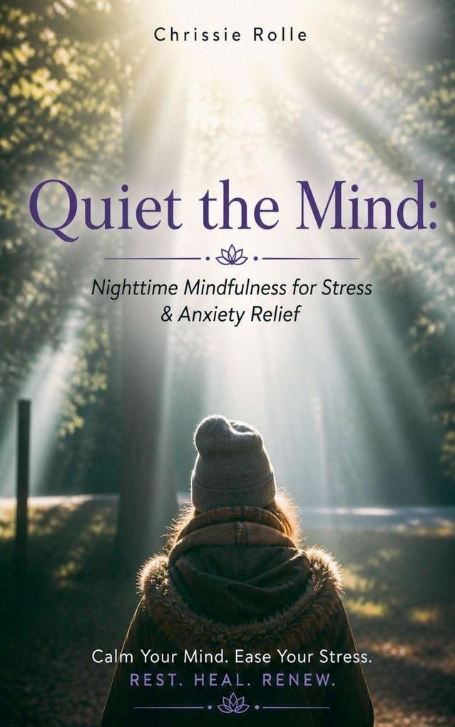 Quiet the Mind
