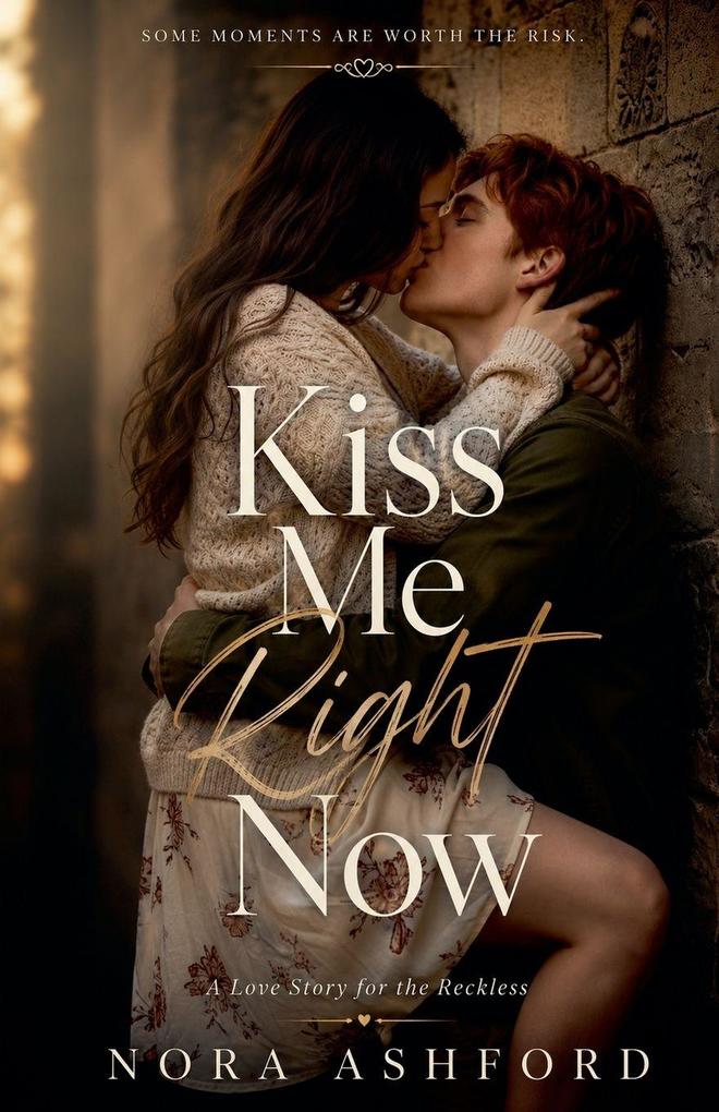 Kiss Me Right Now