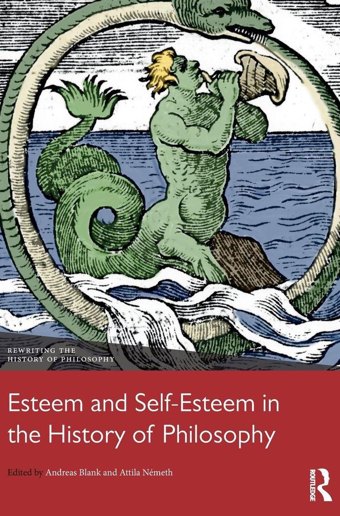 Esteem and Self-Esteem in the History of Philosophy