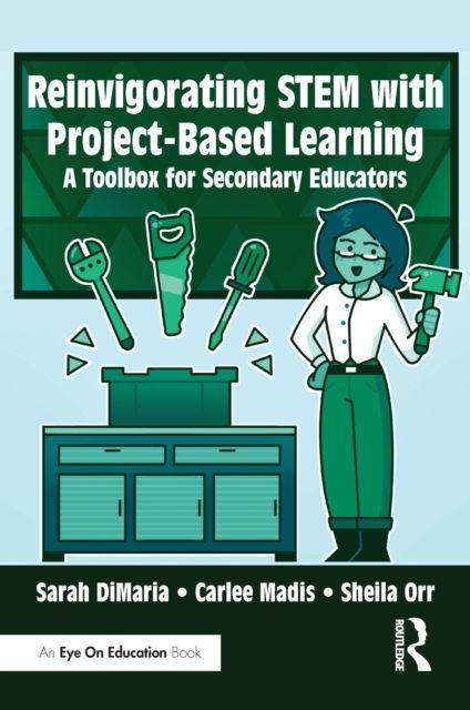 Reinvigorating STEM with Project-Based Learning