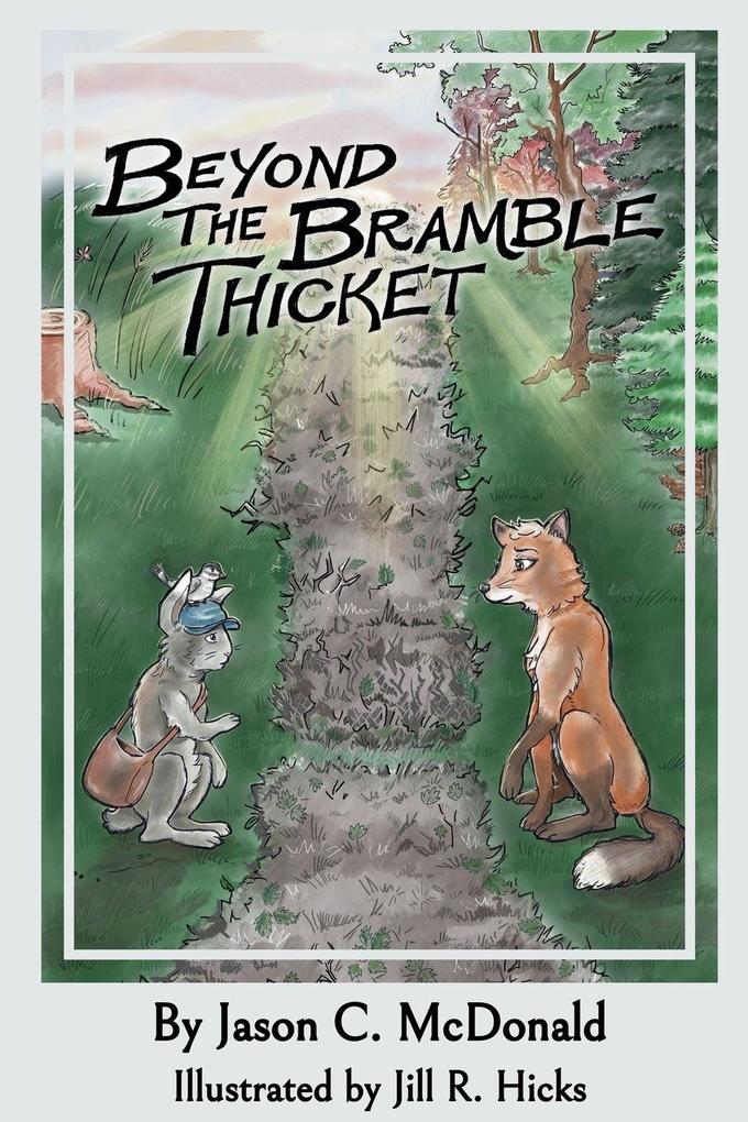 Beyond the Bramble Thicket