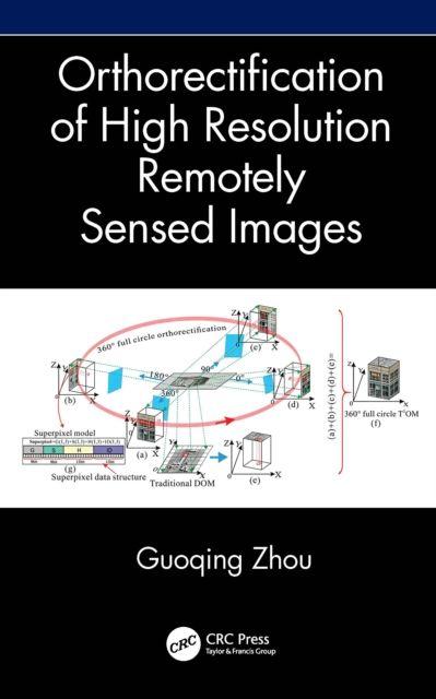Orthorectification of High-Resolution Remotely Sensed Images