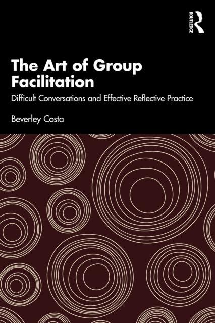 The Art of Group Facilitation
